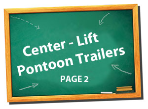 Center Lift Pontoon Trailers Page 2